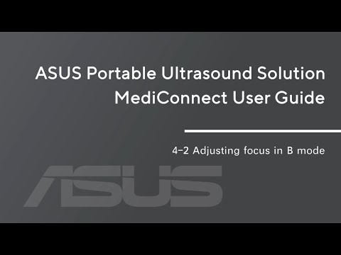 【ASUS Portable Ultrasound Solution LU700 Tutorial】4-2_Adjusting focus in B mode