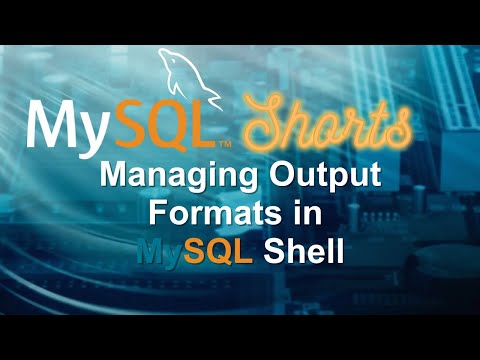Episode-070 – Managing Output Formats in MySQL Shell