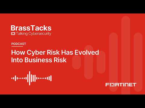 How Cyber Risk Has Evolved Into Business Risk | Brass Tacks Podcast #2