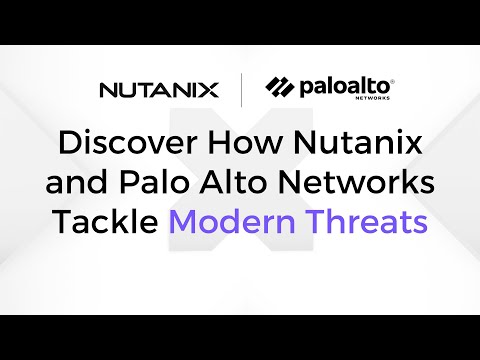 One-Click Deployment With Palo Alto Networks & Nutanix | Partner Perspective
