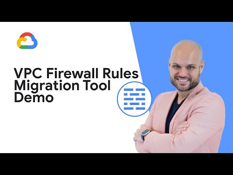 VPC Firewall rules migration tool demo