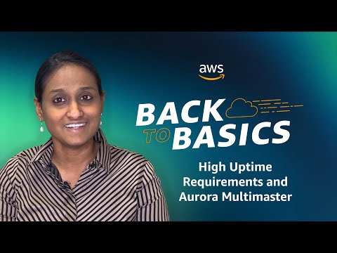 Back to Basics: High Uptime Requirements and Aurora Multimaster