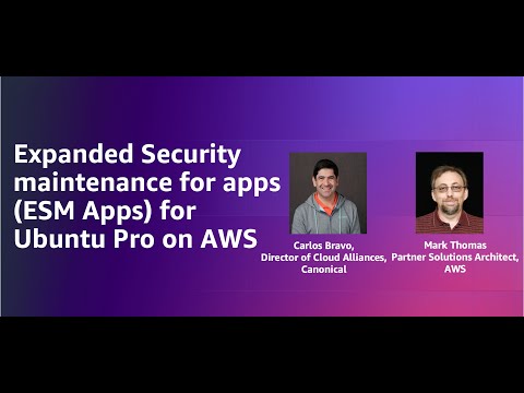 Expanded Security maintenance for apps (ESM Apps) for Ubuntu Pro on AWS | Amazon Web Services