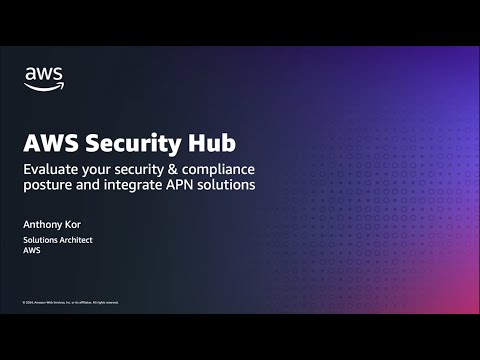 Evaluate your Security & Compliance Posture using AWS Security Hub and Integrating APN Solutions