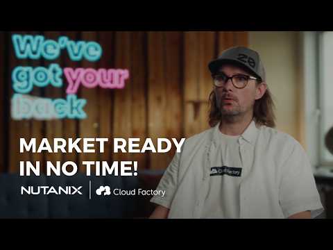 Faster Time to Market and Increased Automation for Cloud Factory with Nutanix