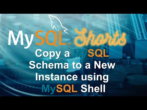 Episode-072 – Copy a MySQL Schema to a New Instance using MySQL Shell
