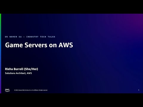 Episode 6 – Game Servers on AWS | Amazon Web Services