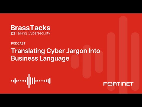 Translating Cyber Jargon Into Business Language | Brass Tacks Podcast #4