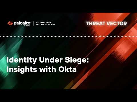 Identity Under Siege Insights with Okta