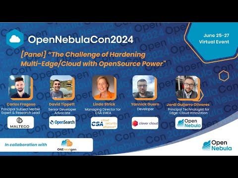 [PANEL] The Challenge of Hardening Multi-Edge/Cloud with Open Source Power
