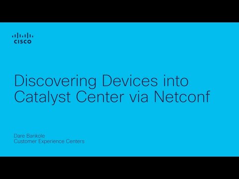 Cisco Catalyst Center – Discovering Devices into Catalyst Center via Netconf