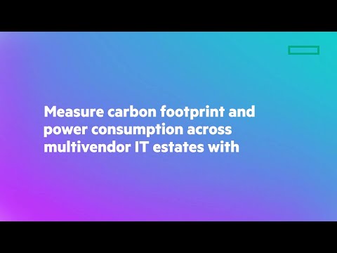 Measure carbon footprint & power consumption with HPE Sustainability Insights Center