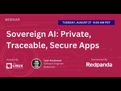 LF Live Webinar: Sovereign AI: Private, Traceable, Secure Apps