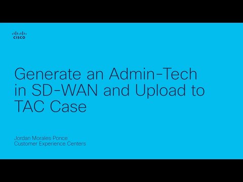 Generate an Admin-Tech in SDWAN and Upload to TAC Case