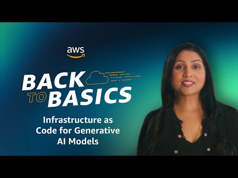 Back to Basics: Infrastructure as Code for Generative AI Models