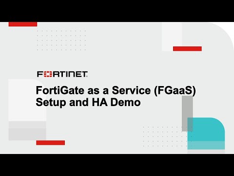 FortiGate-as-a-Service Demo | Next Generation Firewall