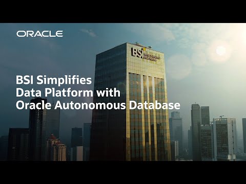 BSI Improves Data Performance by 50% with Oracle Autonomous Database