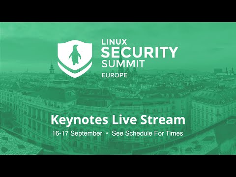 Linux Security Summit 2024 – Day 1 – Hall L3 – Live from Vienna, Austria
