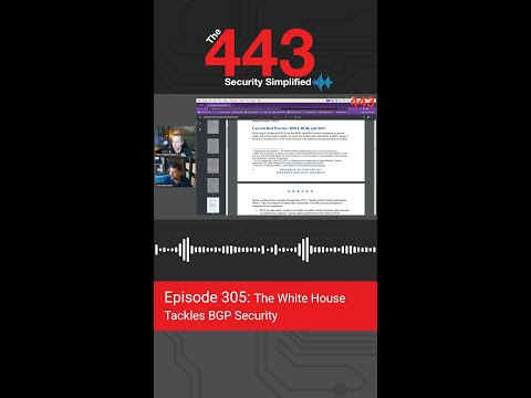 The White House Tackles BGP Security | The 443 Podcast