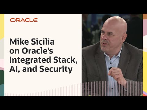 Oracle TV CloudWorld 2024: Mike Sicilia on Oracle’s Integrated Stack, Security, AI, and More