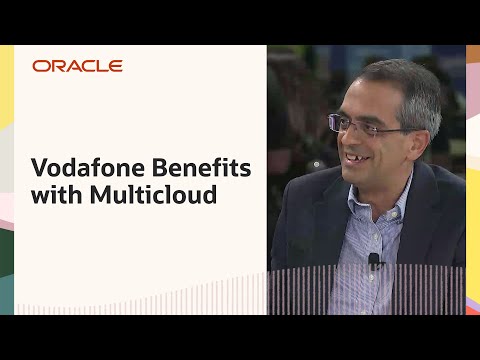 Oracle TV CloudWorld 2024: Vodafone Better Serves Customers with OCI and Microsoft Azure