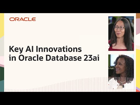 Oracle TV CloudWorld 2024: Key AI Innovations in Oracle Database 23ai
