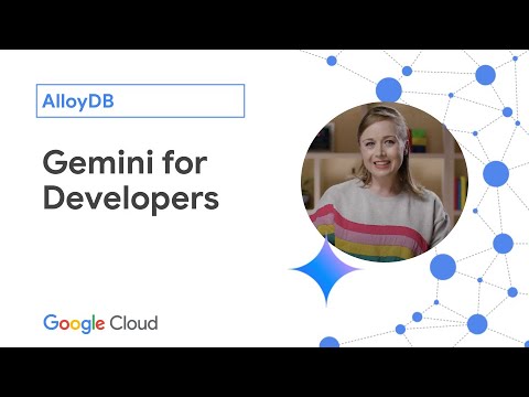 Gemini for Developers – AlloyDB