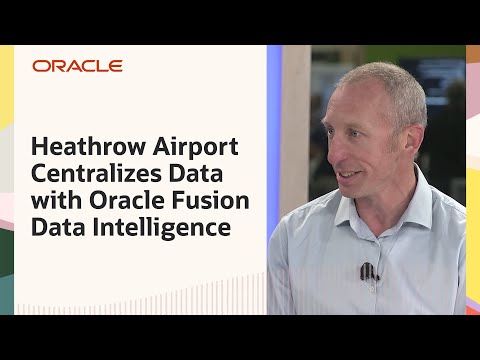 Oracle TV CloudWorld 2024: Heathrow Airport Improves Data Analysis with Oracle Fusion Data Intellige