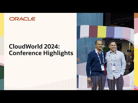 Oracle CloudWorld 2024: Conference Highlights
