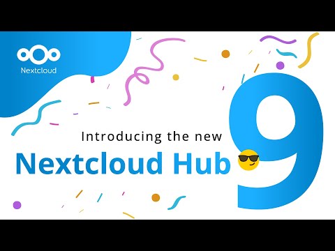 Introducing Nextcloud Hub 9 – the world’s leading open source collaboration platform!