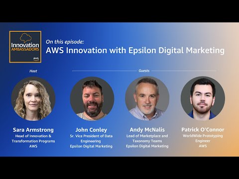 AWS Innovation with Epsilon Digital Marketing | Innovation Ambassadors