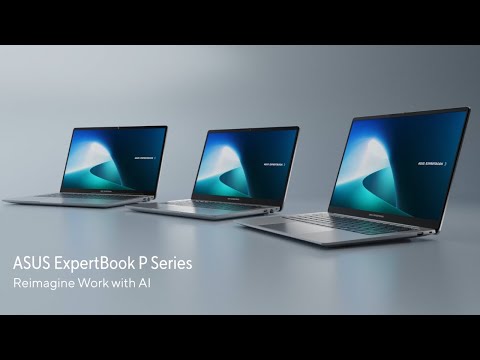 Reimagine Work with AI – ASUS ExpertBook P Series | ASUS