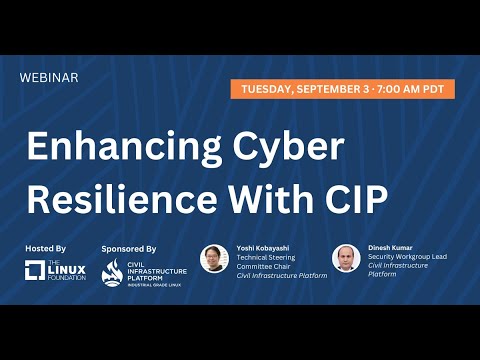 LF Live Webinar: Enhancing Cyber Resilience With CIP