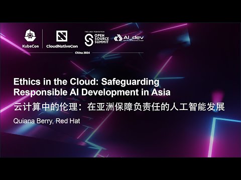 Ethics in the Cloud: Safeguarding Responsible AI Development in Asia – Quiana Berry, Red Hat