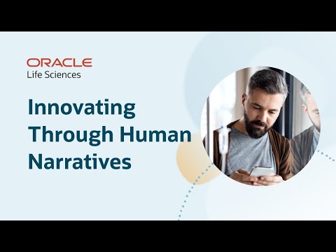 Oracle Life Sciences Innovates Through Human Narratives
