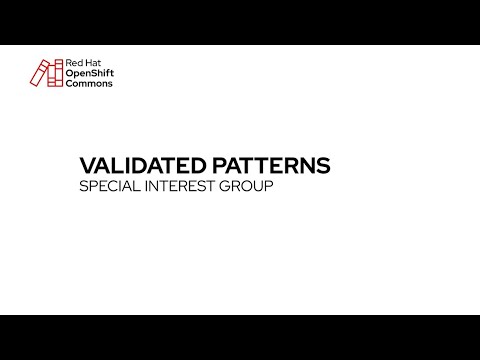 OpenShift Commons: Validated Patterns SIG, Edge AI Patterns for Industrial Applications – Guise.ai