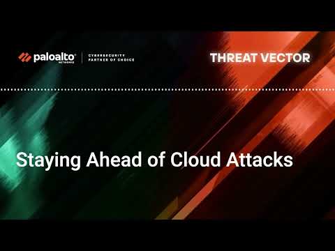 Staying Ahead of Cloud Attacks
