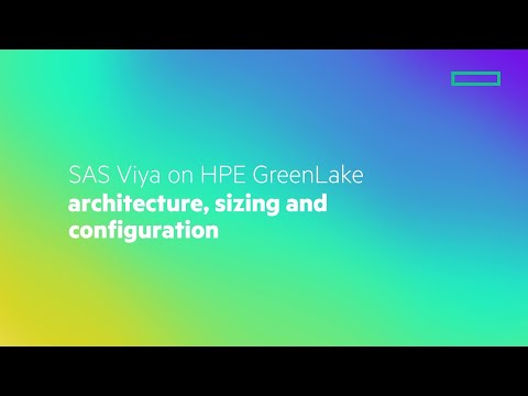 SAS Viya on HPE GreenLake: Deployment, sizing, and configuration