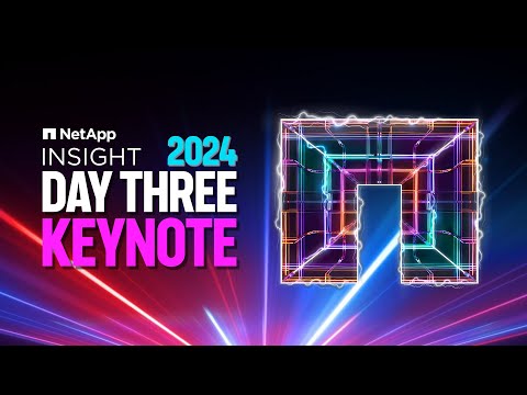 Day 3 Keynote | NetApp INSIGHT 2024