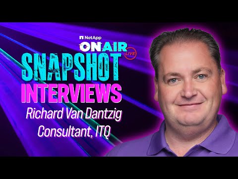Richard Van Dantzig @ INSIGHT 2024 | NetApp ONAIR SNAPSHOT
