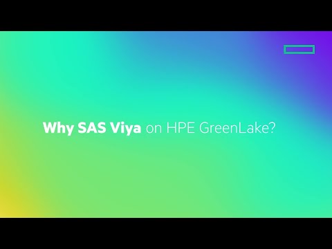 Why SAS Viya on HPE GreenLake?