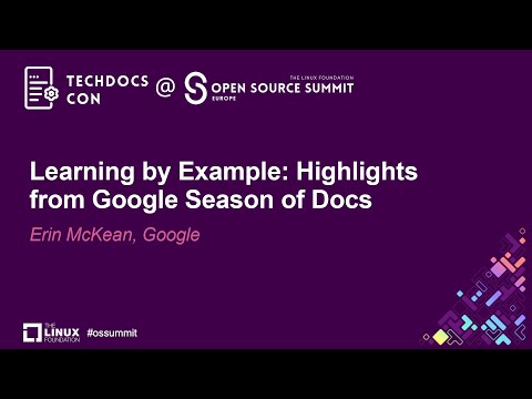 Learning by Example: Highlights from Google Season of Docs – Erin McKean, Google