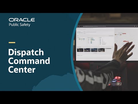 Oracle Public Safety Dispatch Command Center