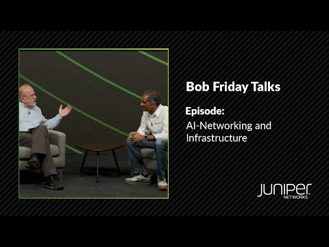 Bob Friday Talks: Ram Velega on AI Networking and Infrastructure