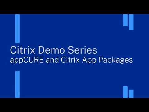 appCURE and Citrix App Packages
