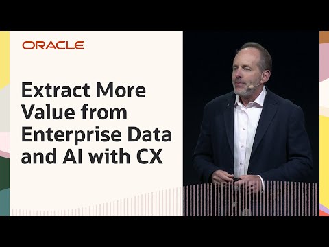 Maximizing the Potential of Your Enterprise Data and AI with Oracle CX: Oracle CloudWorld 2024