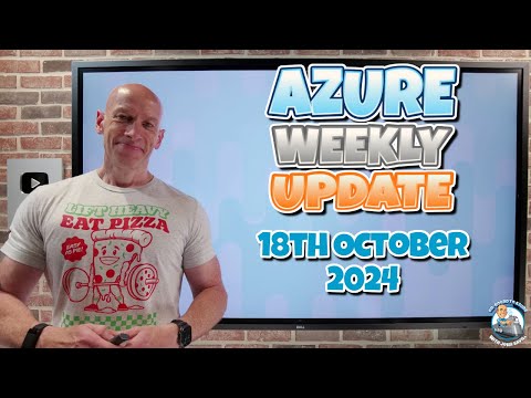 Azure Update – 18th October 2024