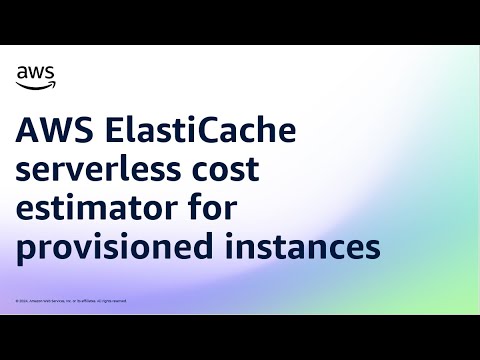 AWS ElastiCache serverless cost estimator for provisioned instances | Amazon Web Services