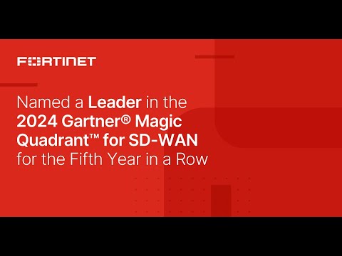 Fortinet Named a Leader in 2024 Gartner® Magic Quadrant™ for SD-WAN | Fortinet