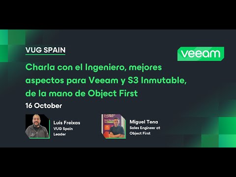 VUG Spain – Charla con el Ingeniero, VUG Spain y Object First